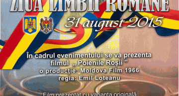 De ziua limbii române, la București, filmul „Poienile Roșii” – Moldova Film 1966. Film prezentat cu dialogul original în limba română