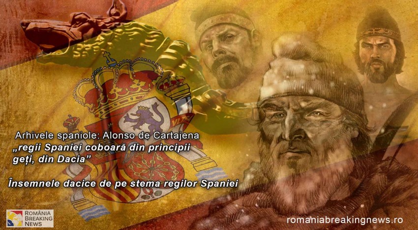 Din arhivele spaniole! Despre un mare român și însemnele dacice de pe stema regilor Spaniei. Legendele hispanice: Regii spanioli se trag din principi daci!