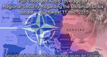 Video: Parlamentul României / Securitatea regională în contextul crizei din Ucraina / Regional security regarding the Ukrainian crisis – Bucharest 11dec.2015