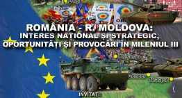 ROMÂNIA și R. MOLDOVA – Interes Național și Strategic, Oportunități și Provocări în Mileniul III