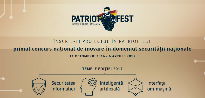 Pentru prima dată în România! PatriotFest 2017 – Primul concurs național de inovare în domeniul securității naționale