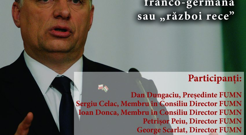 România și Ungaria: reconciliere franco-germană sau „război rece”- Conferință / Fundația Universitară a Mării Negre