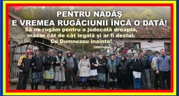 Victorie pentru Adevărul și Dreptatea Românească din Nadăș! Înalta Curte de Casație și Justiție s-a pronunțat cu Sentință Definitivă!