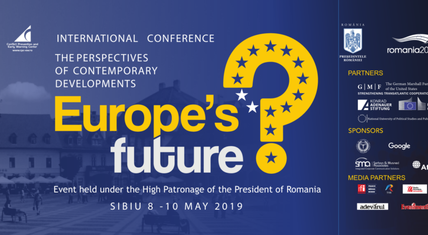 Conferința „Viitorul Europei. Perspectivele evoluțiilor contemporane“