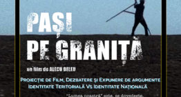Prezentarea filmului „Pași pe graniță” la București, prilej și semnal pentru organizațiile civice și media de a strânge rândurile pentru identitate, istorie și cultură românească în Basarabia și Nordul Bucovinei