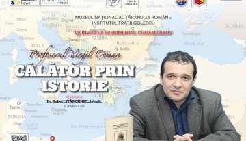 Profesorul Virgil COMAN un neobosit susținător al luptei românilor din Peninsula Balcanică va fi omagiat la București